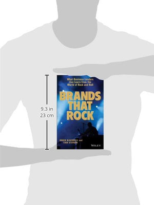 Brands That Rock: What Business Leaders Can Learn from the World of Rock and Roll,New