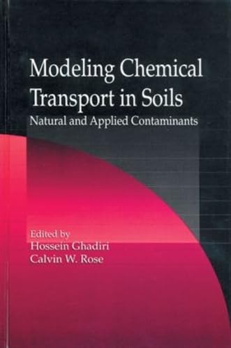 Modelling Chemical Transport in Soils: Natural and Applied Contaminants,Used
