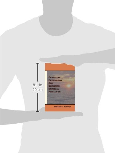 Franklian Psychology and Christian Spiritual Formation,Used