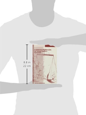 A Judicious Philosophy for School Support Personnel,Used