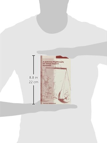 A Judicious Philosophy for School Support Personnel,Used