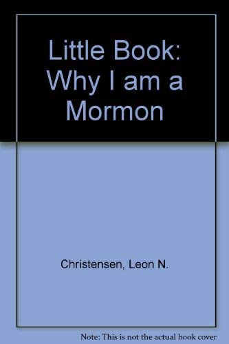 Little Book: Why I Am a Mormon,Used