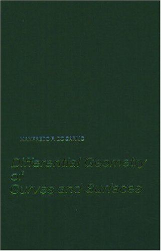 Differential Geometry Of Curves And Surfaces