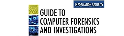 Guide To Computer Forensics And Investigations  Standalone Book
