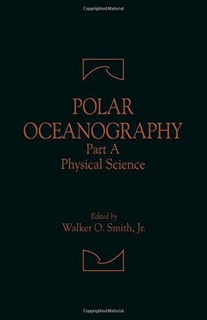 Polar Oceanography: Physical Science,Used