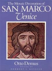 The Mosaic Decoration of San Marco, Venice,New