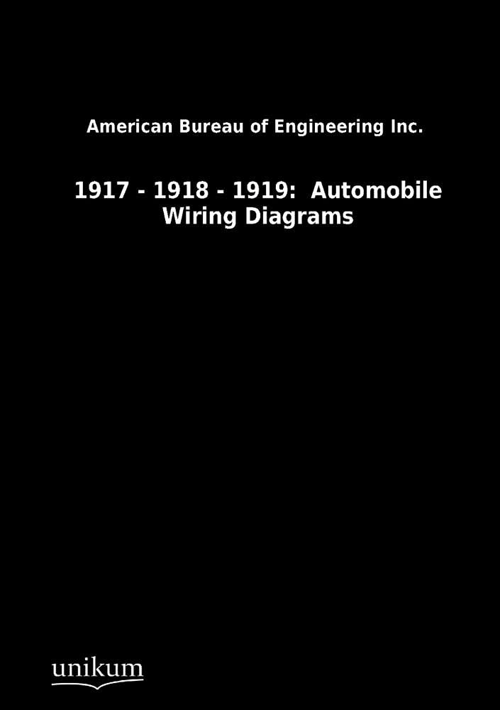 1917  1918  1919: Automobile Wiring Diagrams (German Edition),Used