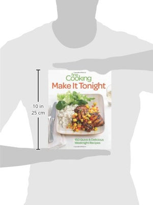 Fine Cooking Make It Tonight: 150 Quick & Delicious Weeknight Recipes