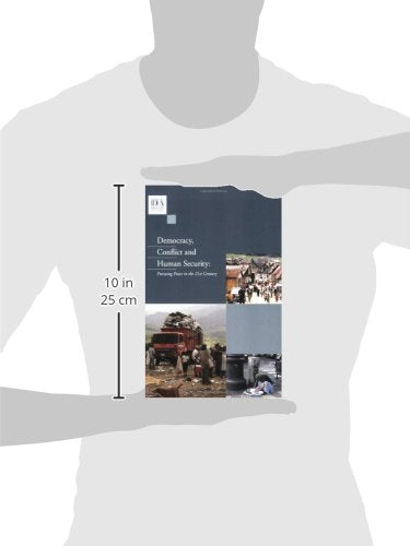 Democracy, Conflict and Human Security: Pursuing Peace in the 21st Century (Volume 1) (International IDEA Handbooks series),Used