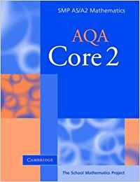 Core 2 for AQA (SMP AS/A2 Mathematics for AQA),Used