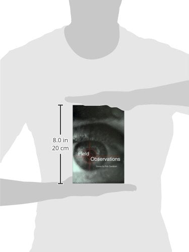 Field Observations: Stories (Volume 1),Used