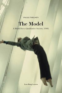Palle Nielsen, The Model: A Model For A Qualitative Society (1968)
