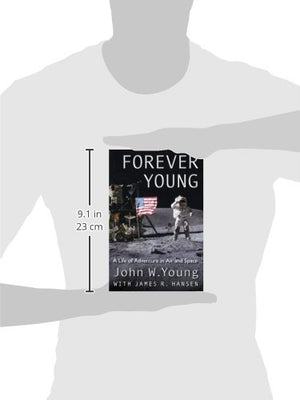 Forever Young: A Life of Adventure in Air and Space,New