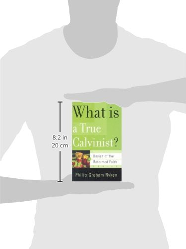What Is a True Calvinist? (Basics of the Reformed Faith),Used