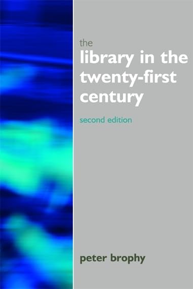 Library in the 21st Century (Facet Publications (All Titles as Published)),Used