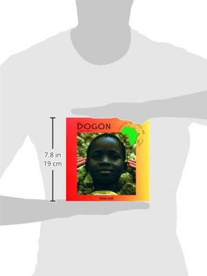 The Dogon of West Africa (Celebrating the Peoples and Civilizations of Africa),Used