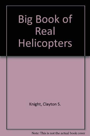 Big Book of Real Helicopters,Used