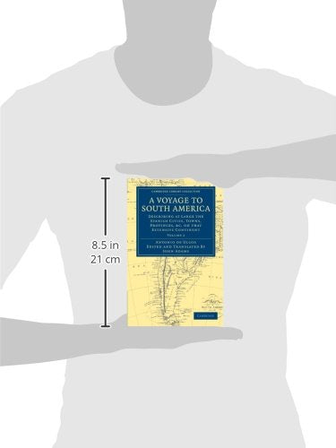 A Voyage to South America: Describing at Large the Spanish Cities, Towns, Provinces, etc. on that Extensive Continent (Cambridge,Used