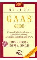 2005 Miller GAAS Guide: A Comprehensive Restatement of Standards for Auditing, Attestation, Compilation, and Review. Mark S. Bea,Used