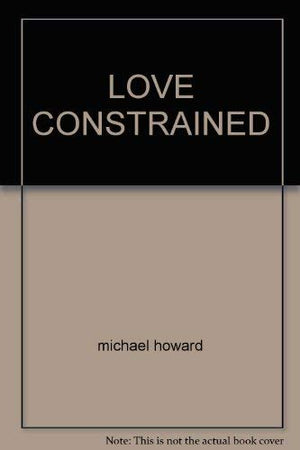 Love Constrained A (Another) True Story,Used