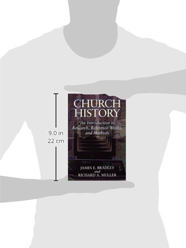 Church History: An Introduction To Research, Reference Works, And Methods,New
