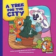 A Tree for the City (Herbster Readers: Teamwork at Lotsaluck Camp Level 4),Used