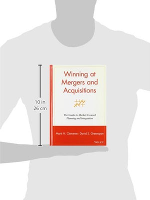Winning At Mergers And Acquisitions: The Guide To Marketfocused Planning And Integration,Used