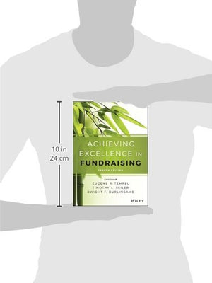 Achieving Excellence In Fundraising (Essential Texts For Nonprofit And Public Leadership And Management)