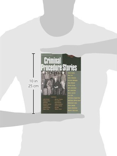 Criminal Procedure Stories: An Indepth Look At Leading Criminal Procedure Cases (Law Stories)