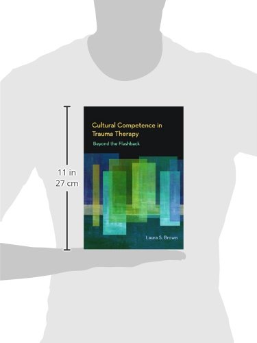 Cultural Competence in Trauma Therapy: Beyond the Flashback,Used