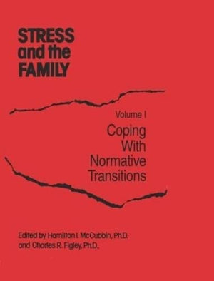 Stress And The Family: Coping With Normative Transitions (Psychosocial Stress Series),Used