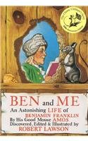 Ben and Me: A New and Astonishing Life of Benjamin Franklin as Written by His Good Mouse Amos,Used
