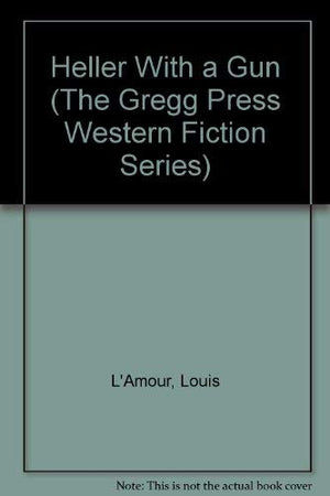 Heller With a Gun (The Gregg Press Western Fiction Series),Used