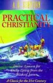 Practical Christianity: Divine Lessons for Daily Living from the Book of James,Used