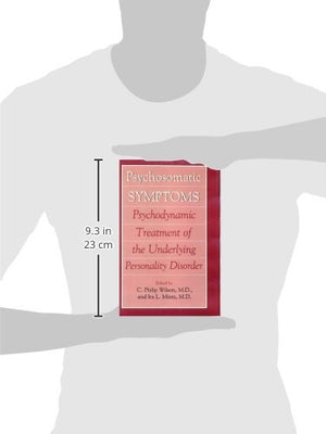 Psychosomatic Symptoms: Psychodynamic Treatment of the Underlying Personality Disorder,Used