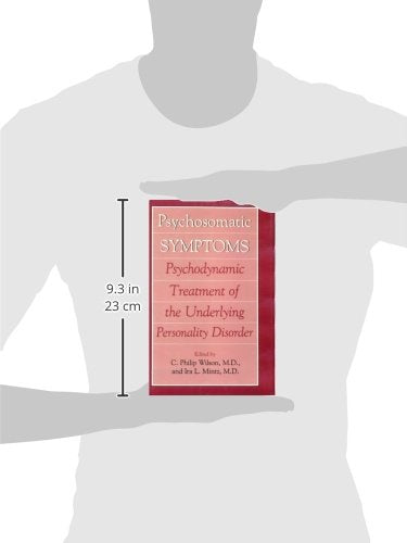 Psychosomatic Symptoms: Psychodynamic Treatment of the Underlying Personality Disorder,Used