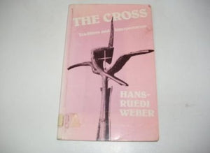 The Cross: Tradition and Interpretation,Used