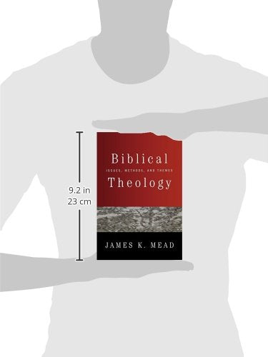 Biblical Theology: Issues, Methods, and Themes,Used