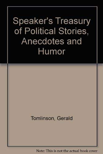 Speaker's Treasury of Political Stories, Anecdotes and Humor,Used