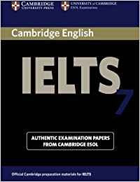 Cambridge IELTS 7 Student's Book with Answers: Examination Papers from University of Cambridge ESOL Examinations (IELTS Practice,Used