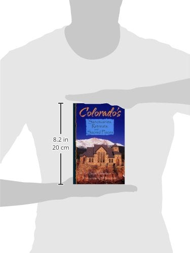 Colorado's Sanctuaries, Retreats, and Sacred Places,Used