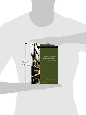 Forgiveness in a Wounded World: Jonah's Dilemma (Studies in Biblical Literature),Used