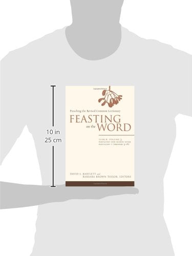 Feasting on the Word: Year B, Volume 3: Pentecost and Season after Pentecost 1 (Propers 316),Used