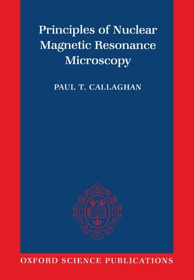 Principles Of Nuclear Magnetic Resonance Microscopy,New
