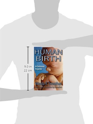 Human Birth: An Evolutionary Perspective,Used