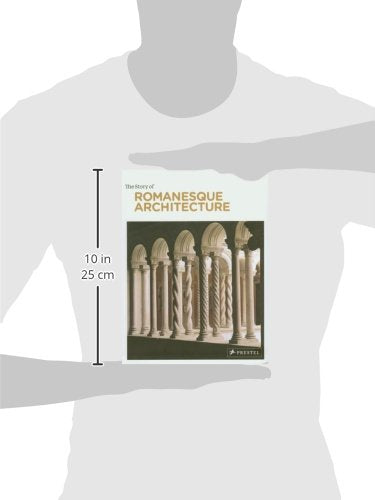 The Story of Romanesque Architecture,Used