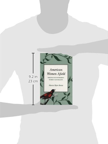 American Women Afield: Writings by Pioneering Women Naturalists (Volume 20) (Louise Lindsey Merrick Natural Environment Series),Used