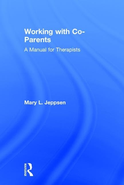 Working with CoParents: A Manual for Therapists,Used