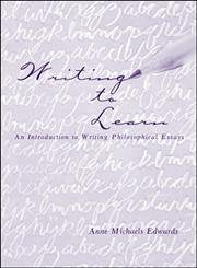 Writing to Learn: An Introduction to Writing Philosophical Essays,Used