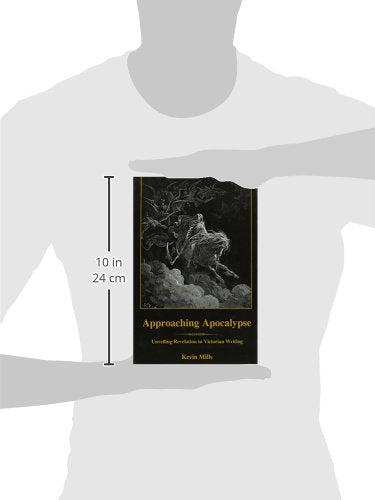 Approaching Apocalypse: Unveiling Revelation In Victorian Writing
